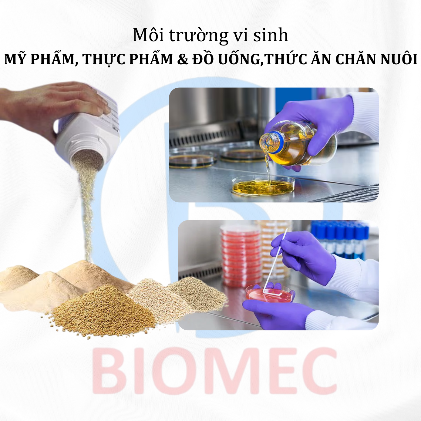 Môi trường vi sinh - MỸ PHẨM, THỰC PHẨM & ĐỒ UỐNG,THỨC ĂN CHĂN NUÔI...